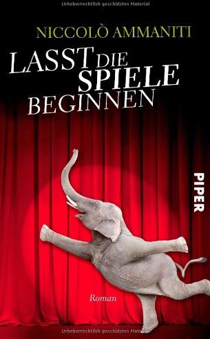 Niccolò Ammaniti - Lasst die Spiele beginnen: Roman - Preis vom 12.10.2026 11:37:12 h
