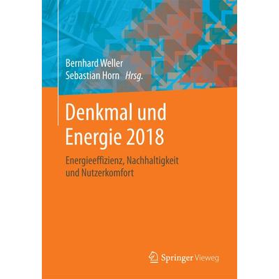 Denkmal und Energie 2018, Taschenbuch von , Springer Fachmedien Wiesbaden GmbH, 978-3-658-19671-4