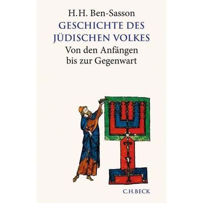 Geschichte des jüdischen Volkes, Gebundene Ausgabe von Haim Hillel Ben-Sasson,Shmuel Ettinger,Abraham Malamat,Hayim Tadmor,Menahem Stern, C.H. Beck,