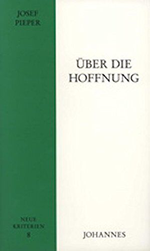 Josef Pieper - Über die Hoffnung (Neue Kriterien) - Preis vom 09.10.2026 07:28:09 h