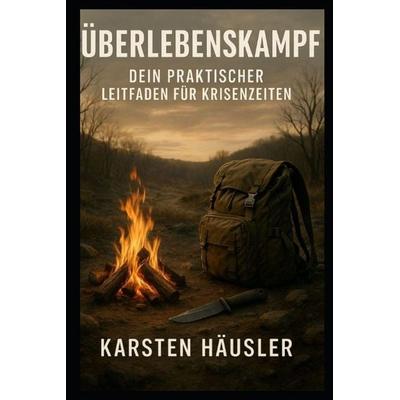 Überlebensplanung, Taschenbuch von Karsten Häusler, Independently Published