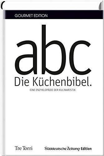 Ralf Frenzel - SZ Gourmet Edition: Die Küchenbibel: Die Enzyklopädie der Kulinaristik - Preis vom 30.09.2026 22:30:23 h
