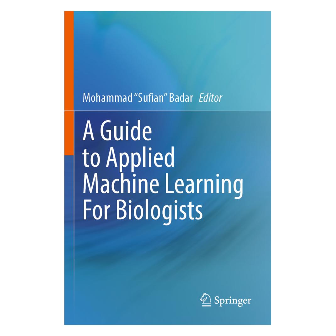 Springer A Guide to Applied Machine Learning for Biologists (Englisch, Softcover, Mohammad Sufian Badar) (47043049)