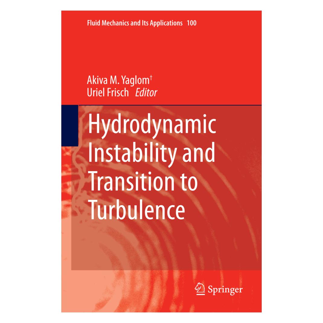 Springer Hydrodynamic Instability and Transition to Turbulence (Englisch, Softcover, Akiva M. Yaglom, Uriel Frisch) (55591825)