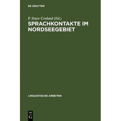 Sprachkontakte im Nordseegebiet, Gebundene Ausgabe von , De Gruyter, 978-3-484-10318-4
