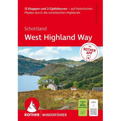 ROTHER Wanderführer Schottland: West Highland Way. 12 Etappen und 2 Gipfeltouren, Taschenbuch von Edith Kreutner, Rother Bergverlag, 978-3-7633-1494-2