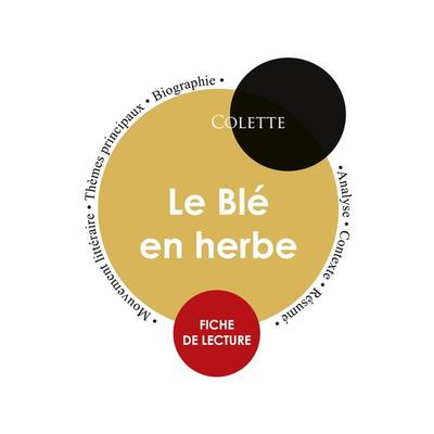 Fiche de lecture Le Blé en herbe (Étude intégrale), Taschenbuch von Colette, Paideia éducation, 978-2-7593-0100-3