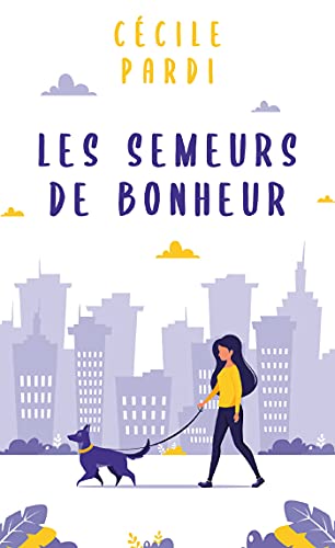 Cécile Pardi - Les semeurs de bonheur - Preis vom 12.10.2026 11:37:12 h
