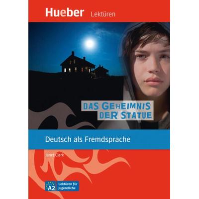 Das Geheimnis der Statue, Taschenbuch von Janet Clark, Hueber, 978-3-19-521672-2