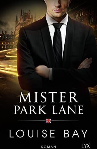Louise Bay - Mister Park Lane (Mister-Reihe, Band 4) - Preis vom 19.10.2026 19:33:35 h