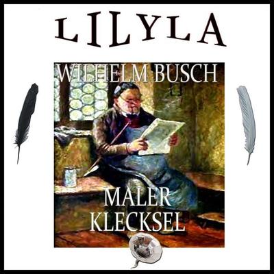 Maler Klecksel - Wilhelm Busch, Audio, 9783959895866