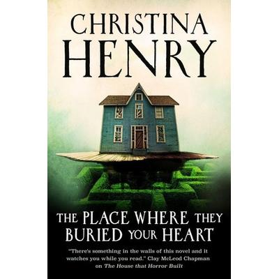 The Place Where They Buried Your Heart, Taschenbuch von Christina Henry, Titan Publ. Group Ltd., 978-1-83541-264-0
