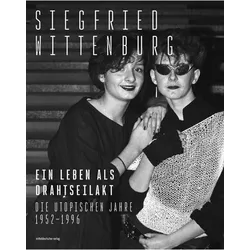 Ein Leben als Drahtseilakt, Fachbücher von Siegfried Wittenburg