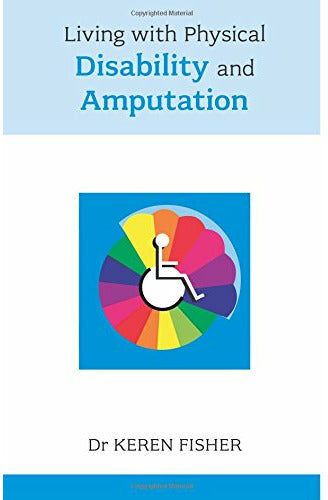 SPCK Living with Physical Disability and Amputation by Keren Fisher