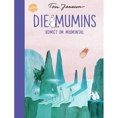 Die Mumins (2). Komet im Mumintal, Gebundene Ausgabe von Tove Jansson, Arena, 978-3-401-60282-0