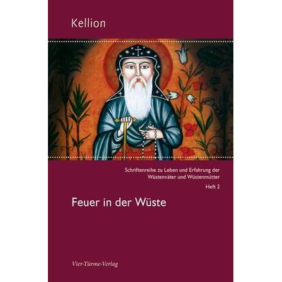 Feuer in der Wüste, Taschenbuch von , Vier Türme, 978-3-89680-747-2