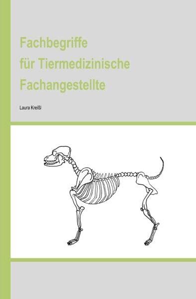 Laura Kreißl - Fachbegriffe für Tiermedizinische Fachangestellte - Preis vom 30.09.2026 22:30:23 h