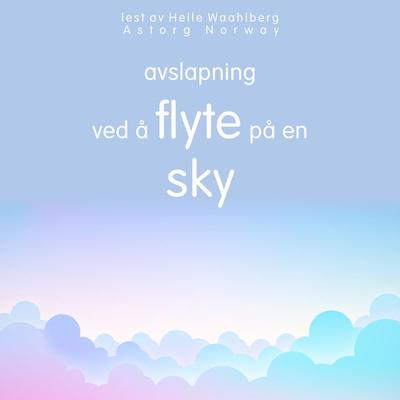 Avslapning ved å flyte på en sky - Frédéric Garnier, Audio, 9782821163270