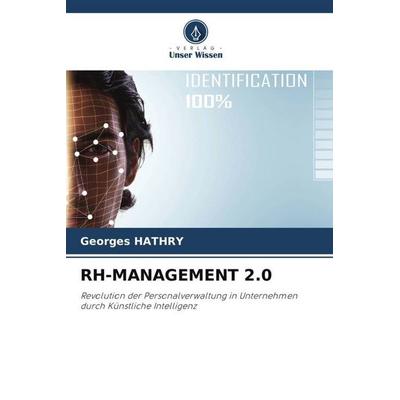 Rh-Management 2.0, Taschenbuch von Georges Hathry, Verlag Unser Wissen, 978-620-7-11743-7