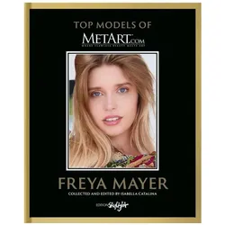 Freya Mayer - Top Model of MetArt.com, Sachbücher von Isabella Catalina