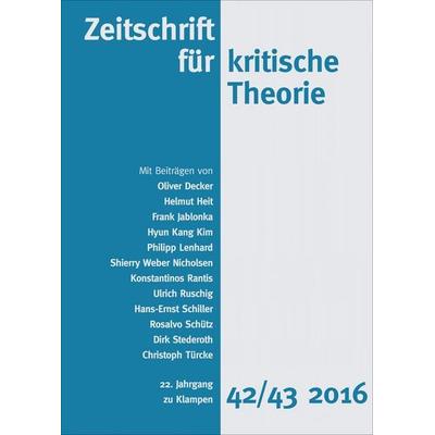 Zeitschrift für kritische Theorie / Zeitschrift für kritische Theorie, Heft 42/43 (2016), Taschenbuch von Oliver Decker,Helmut Heit,Frank