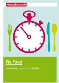 Claudia Boss-Teichmann - Fix Food: Preiswerte und schnelle Küche - Preis vom 09.10.2026 07:28:09 h