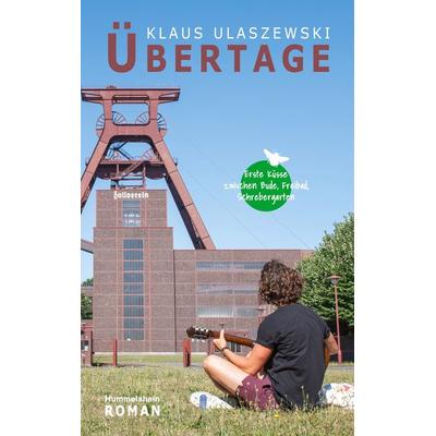 Übertage, Taschenbuch von Ulaszewski Klaus, Hummelshain Verlag, 978-3-943322-49-1