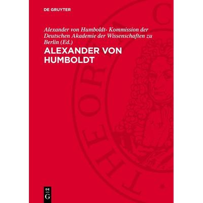 Alexander von Humboldt, Gebundene Ausgabe von , De Gruyter, 978-3-11-278090-9