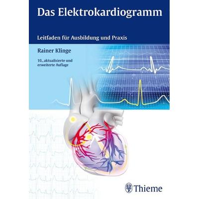 Das Elektrokardiogramm, Taschenbuch von Rainer Klinge, Thieme, 978-3-13-554010-8