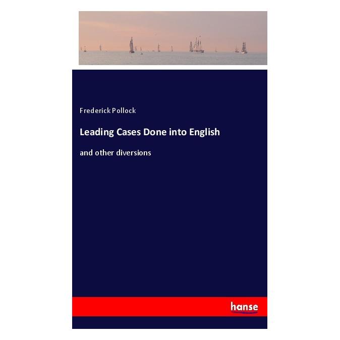Hansebooks Leading Cases Done into English (Englisch, Softcover, Frederick Pollock) (55969800)