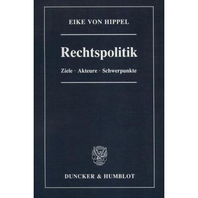 Rechtspolitik., Taschenbuch von Eike Hippel, Duncker & Humblot, 978-3-428-07395-5