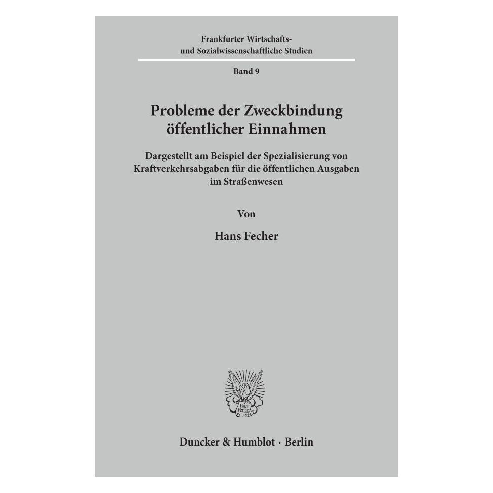 Duncker & Humblot Probleme der Zweckbindung öffentlicher Einnahmen. (Deutsch, Softcover, Hans Fecher) (55342678)
