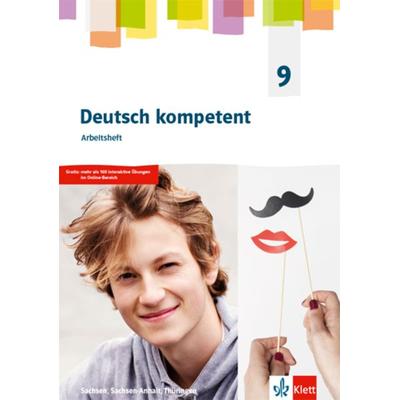 Deutsch kompetent 9. Arbeitsheft mit interaktiven Übungen Klasse 9. Ausgabe Sachsen, Sachsen-Anhalt und Thüringen Gymnasium, Set von , Klett
