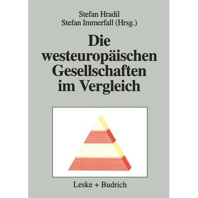Die westeuropäischen Gesellschaften im Vergleich, Taschenbuch von Stefan Hradil,Stefan Immerfall, VS Verlag für Sozialwissenschaften,