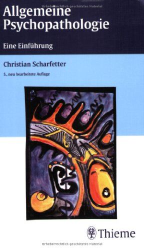 Christian Scharfetter - Allgemeine Psychopathologie: Eine Einführung - Preis vom 11.10.2026 15:43:13 h