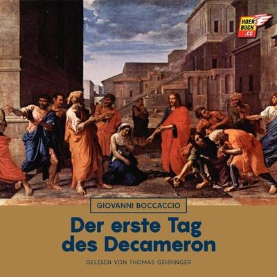 Der erste Tag des Decameron - Giovanni Boccaccio, Audio, 9783991486190