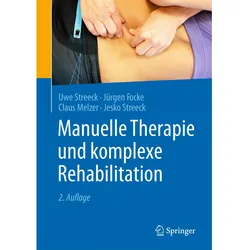 Manuelle Therapie und komplexe Rehabilitation, Fachbücher von Claus Melzer, Jesko Streeck, Jürgen Focke, Uwe Streeck