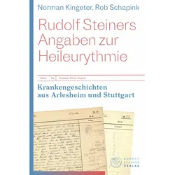Rudolf Steiners Angaben zur Heileurythmie, Fachbücher von Norman Kingeter, Rob Schapink