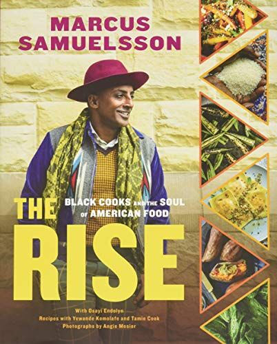 Marcus Samuelsson - The Rise: Black Cooks and the Soul of American Food: A Cookbook - Preis vom 11.10.2026 03:10:56 h