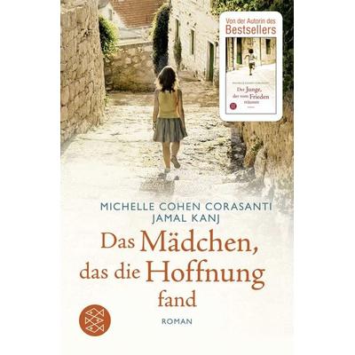 Das Mädchen, das die Hoffnung fand, Taschenbuch von Michelle Cohen Corasanti,Jamal Kanj, Fischer Taschenbuch Verlag