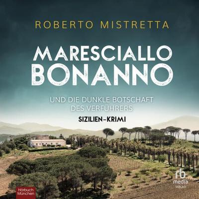 Maresciallo Bonanno und die dunkle Botschaft des Verführers - Roberto Mistretta, Audio, 9783987852619