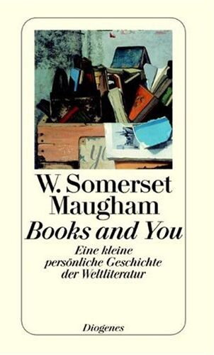 Maugham, W. Somerset - Books and You: Eine kleine persönliche Geschichte der Weltliteratur - Preis vom 17.10.2026 19:25:27 h