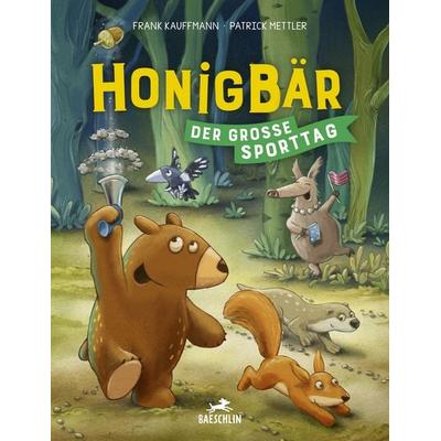 Honigbär - Der grosse Sporttag, Gebundene Ausgabe von Frank Kauffmann, Baeschlin, 978-3-03893-135-5