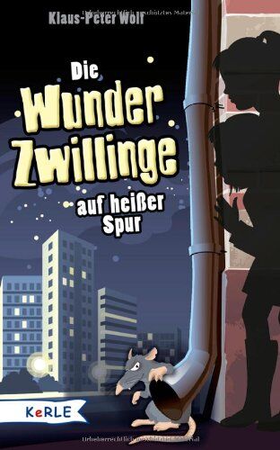 Klaus-Peter Wolf - Die Wunderzwillinge auf heißer Spur - Preis vom 06.10.2026 07:26:00 h