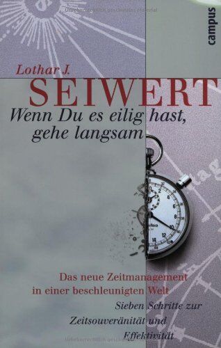 Seiwert, Lothar J. - Wenn du es eilig hast, gehe langsam. Amazon.de Sonderausgabe. - Preis vom 09.10.2026 07:28:09 h