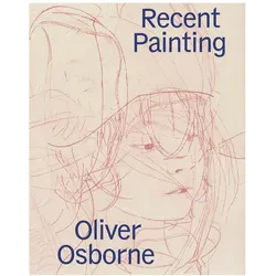 Recent Painting, Fachbücher von Oliver Osborne