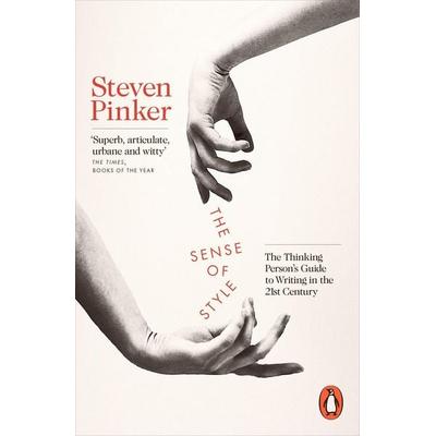The Sense of Style, Taschenbuch von Steven Pinker, Penguin Books Ltd, 978-0-241-95771-4