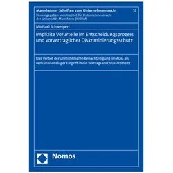 Implizite Vorurteile im Entscheidungsprozess und vorvertraglicher Diskriminierungsschutz, Fachbücher von Michael Schweipert
