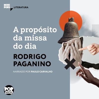A propósito da missa do dia - Rodrigo Paganino, Audio, 9786554113700