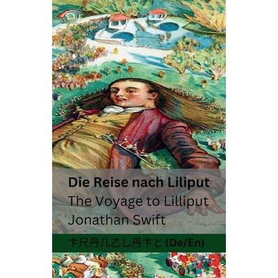 Die Reise nach Liliput / The Voyage to Lilliput, Taschenbuch von Swift Jonathan, Tranzlaty, 978-1-83566-079-9